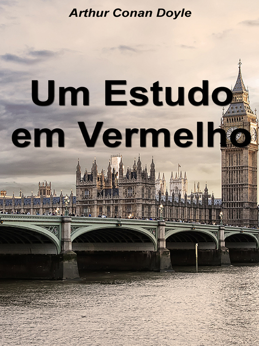 Title details for Um Estudo em Vermelho by Arthur Conan Doyle - Available